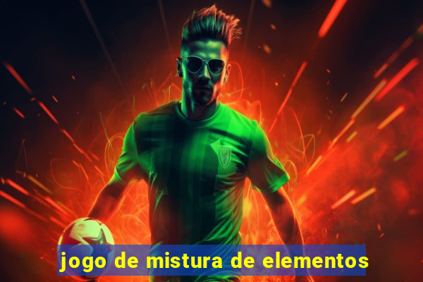 jogo de mistura de elementos